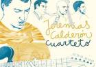 El Jeremías Calderón Cuarteto Jazz se presentará en La Fábrica en octubre