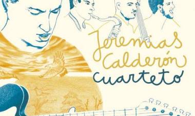 El Jeremías Calderón Cuarteto Jazz se presentará en La Fábrica en octubre