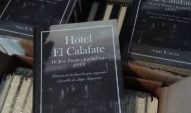 "Hotel El Calafate. 1913. De José Pantín y Josefa Fleire": preventa de la quinta edición